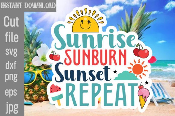 Download Sunrise Sunburn Sunset Repeat SVG - Set Collection